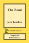 The Road (Cactus Classics Large Print) : 16 Point Font; Large Text; Large Type - Book