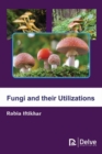 Fungi and their Utilizations - Book