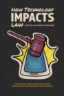 How Technology Impacts Law (And How Law Impacts Technology) - Book