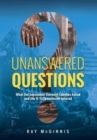 Unanswered Questions : What the September Eleventh Families Asked and the 9/11 Commission Ignored - Book