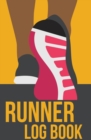 Runner Log Book : 120-Page Blank, Lined Writing Journal for Runners - Makes a Great Gift for Anyone Into Running or Jogging (5.25 X 8 Inches / Yellow) - Book