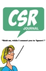Csr Journal : 120-Page Blank, Lined Writing Journal for Computer Service Representatives (5.25 X 8 Inches / White) - Book