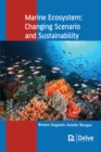 Marine Ecosystem : Changing Scenario and Sustainability - eBook