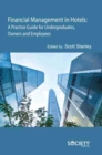 Financial Management in Hotels : A Practice Guide for Undergraduates, Owners and Employees - Book