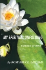 My Spiritual Unfolding : Science of Mind - Book