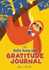 The Daily Hang Out Gratitude Journal for Kids (A5 - 5.8 x 8.3 inch) - Book