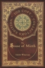 The House of Mirth (100 Copy Collector's Edition) - Book