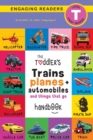 The Toddler's Trains, Planes, and Automobiles and Things That Go Handbook : Pets, Aquatic, Forest, Birds, Bugs, Arctic, Tropical, Underground, Animals on Safari, and Farm Animals (Engaging Readers, Le - Book