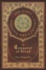 The Conquest of Bread (100 Copy Collector's Edition) - Book
