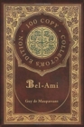 Bel-Ami (100 Copy Collector's Edition) - Book