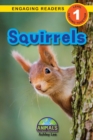 Squirrels : Animals That Make a Difference! (Engaging Readers, Level 1) - Book