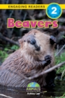 Beavers : Animals That Change the World! (Engaging Readers, Level 2) - Book