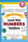 Early Start Academy, Learn Your Numbers for Toddlers : (Ages 3-4) 1-10 Number Guides, Number Tracing, Activities, and More! (Backpack Friendly 6"x9" Size) - Book