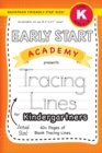 Early Start Academy, Tracing Lines for Kindergartners (Backpack Friendly 6"x9" Size!) - Book
