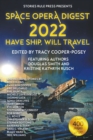 Space Opera Digest 2022 : Have Ship Will Travel - Book