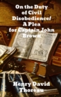 On the Duty of Civil Disobedience/A Plea for Captain John Brown - Book