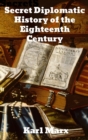 Secret Diplomatic History of The Eighteenth Century - Book