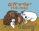 Feelings with Tuktu and Friends : Bilingual Inuktitut and English Edition - Book