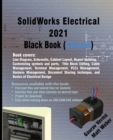 SolidWorks Electrical 2021 Black Book (Colored) - Book
