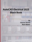 AutoCAD Electrical 2023 Black Book - Book