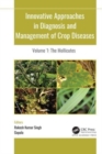 Innovative Approaches in Diagnosis and Management of Crop Diseases : Volume 1: The Mollicutes - Book