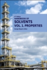 Handbook of Solvents, Volume 1 : Volume 1: Properties - Book