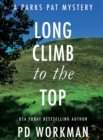 Long Climb to the Top : A quick-read police procedural set in picturesque Canada - Book