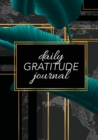 Daily Gratitude Journal : (Green Leaves with Black and Gold Background) A 52-Week Guide to Becoming Grateful - Book