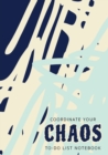 Coordinate Your Chaos To-Do List Notebook : 120 Pages Lined Undated To-Do List Organizer with Priority Lists (Medium A5 - 5.83X8.27 - Blue Cream Abstract) - Book