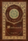 Middlemarch (Royal Collector's Edition) (Case Laminate Hardcover with Jacket) - Book