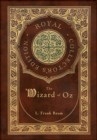 The Wizard of Oz (Royal Collector's Edition) (Case Laminate Hardcover with Jacket) - Book
