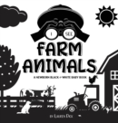 I See Farm Animals : A Newborn Black & White Baby Book (High-Contrast Design & Patterns) (Cow, Horse, Pig, Chicken, Donkey, Duck, Goose, Dog, Cat, and More!) (Engage Early Readers: Children's Learning - Book