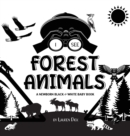 I See Forest Animals : A Newborn Black & White Baby Book (High-Contrast Design & Patterns) (Bear, Moose, Deer, Cougar, Wolf, Fox, Beaver, Skunk, Owl, Eagle, Woodpecker, Bat, and More!) (Engage Early R - Book