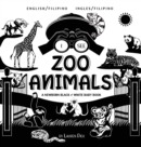 I See Zoo Animals : Bilingual (English / Filipino) (Ingles / Filipino) A Newborn Black & White Baby Book (High-Contrast Design & Patterns) (Panda, Koala, Sloth, Monkey, Kangaroo, Giraffe, Elephant, Li - Book