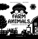 I See Farm Animals : Bilingual (English / Korean) (&#50689;&#50612; / &#54620;&#44397;&#50612;) A Newborn Black & White Baby Book (High-Contrast Design & Patterns) (Cow, Horse, Pig, Chicken, Donkey, D - Book