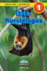 Bats / Murcielagos : Bilingual (English / Spanish) (Ingles / Espanol) Animals That Make a Difference! (Engaging Readers, Level 1) - Book