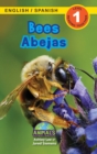 Bees / Abejas : Bilingual (English / Spanish) (Ingles / Espanol) Animals That Make a Difference! (Engaging Readers, Level 1) - Book