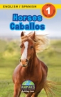 Horses / Caballos : Bilingual (English / Spanish) (Ingles / Espanol) Animals That Make a Difference! (Engaging Readers, Level 1) - Book