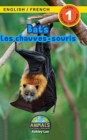 Bats / Les chauves-souris : Bilingual (English / French) (Anglais / Francais) Animals That Make a Difference! (Engaging Readers, Level 1) - Book