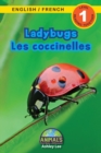 Ladybugs / Les coccinelles : Bilingual (English / French) (Anglais / Francais) Animals That Make a Difference! (Engaging Readers, Level 1) - Book