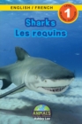 Sharks / Les requins : Bilingual (English / French) (Anglais / Francais) Animals That Make a Difference! (Engaging Readers, Level 1) - Book