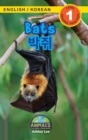 Bats / &#48149;&#51536; : Bilingual (English / Korean) (&#50689;&#50612; / &#54620;&#44397;&#50612;) Animals That Make a Difference! (Engaging Readers, Level 1) - Book
