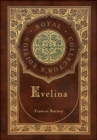 Evelina (Royal Collector's Edition) (Case Laminate Hardcover with Jacket) - Book