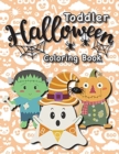 Toddler Halloween Coloring Book : (Ages 1-3, 2-4) Ghosts, Pumpkins, and More! (Halloween Gift for Kids, Grandkids, Holiday) - Book