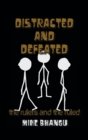 Distracted and Defeated : the rulers and the ruled - Book