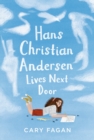 Hans Christian Andersen Lives Next Door - Book