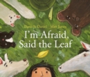 I'm Afraid, Said The Leaf - Book