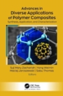 Advances in Diverse Applications of Polymer Composites : Synthesis, Application, and Characterization - Book