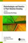 Biotechnologies and Genetics in Plant Mutation Breeding : Volume 2: Revolutionizing Plant Biology - Book