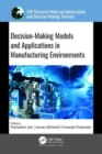Decision-Making Models and Applications in Manufacturing Environments - Book